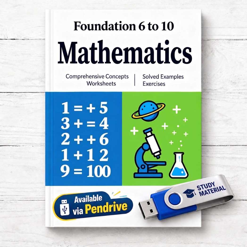 Foundation Mathematics 6 to 10 Study Material via Pendrive