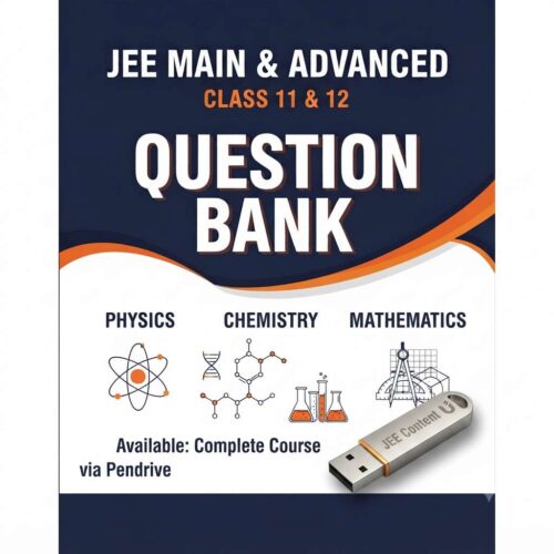 JEE Question Bank for 11th & 12th PCM via Pen Drive